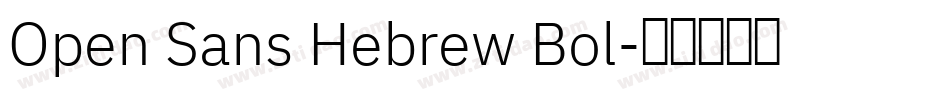 Open Sans Hebrew Bol字体转换